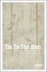 The Tie That Binds SATB choral sheet music cover